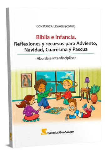 Biblia E Infancia.reflexiones Y Recursos