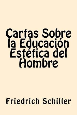 Libro Cartas Sobre La Educacion Estetica Del Hombre (span...