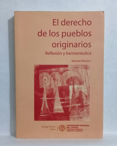 El Derecho De Los Pueblos Originarios Por Manuel Moreira