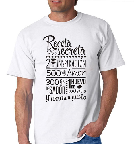 Remera De Hombre Frase Receta Secreta Locura A Gusto