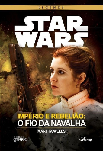 Libro Star Wars: Império E Rebelião  O Fio Da Navalha