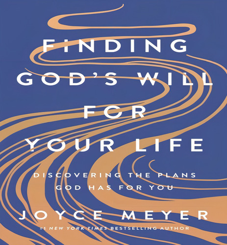 Finding Gods Will For Your Life, De Meyer, Joyce. Editorial Faithwords En Inglés, 2024