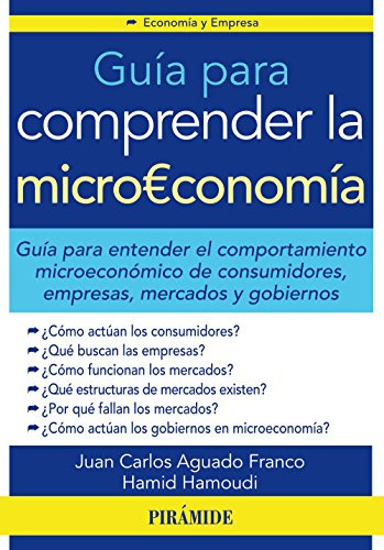 Libro Guía Para Comprender La Microeconomía De  Aguado Franc