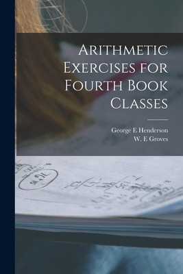 Libro Arithmetic Exercises For Fourth Book Classes [micro...