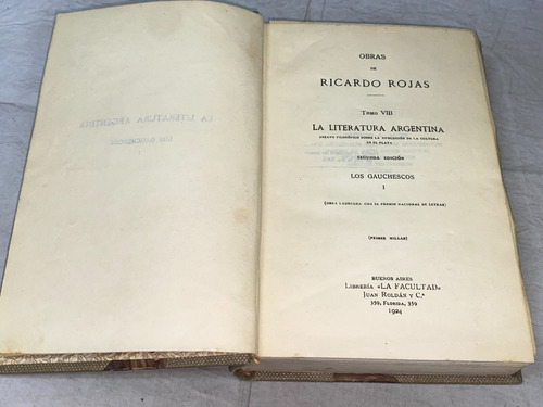 Obras De Ricardo Rojas La Lit. Argentina: Los Gauchescos 1