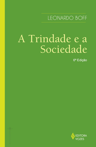 Trindade e a sociedade, de Boff, Leonardo. Editora Vozes Ltda., capa mole em português, 2014