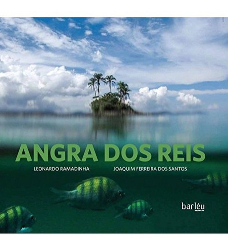 Livro Angra Dos Reis, De Leonardo Ramadinha. Editora Barleu Em Português