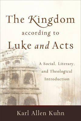 Libro The Kingdom According To Luke And Acts - Karl Allen...