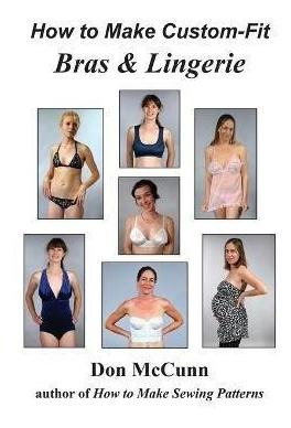 How To Make Custom-fit Bras  And  Lingerie - Don Mccunn