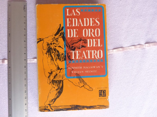 Macgowan Y Melnitz, Las Edades De Oro Del Teatro, Fondo