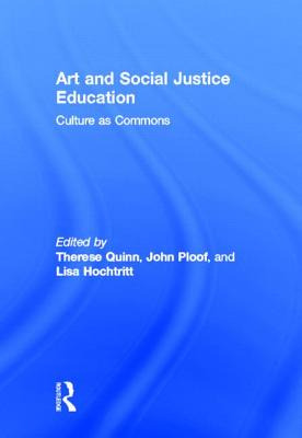 Libro Art And Social Justice Education: Culture As Common...