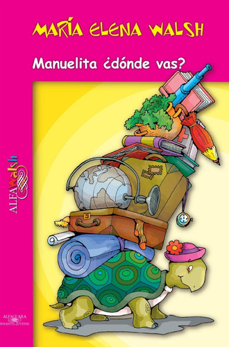 Libro Manuelita Dónde Vas ?  - Maria Elena Walsh