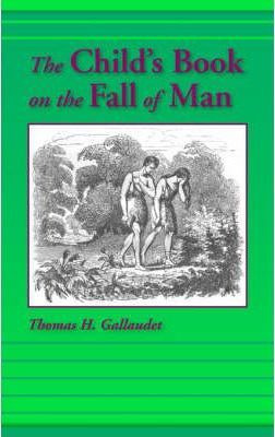 Libro The Child's Book On The Fall Of Man - Thomas H Gall...