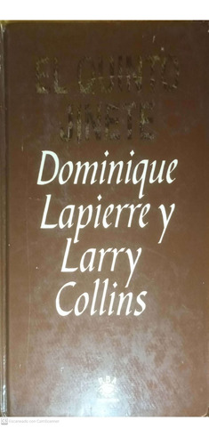 El Quinto Jinete. Dominique Lapierre / Larry Collins