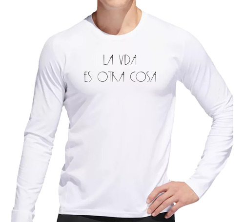 Remera Hombre Ml La Vida Es Otra Cosa Frase M2