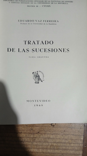 Tratado De Las Sucesiones Tomo2 Vaz Ferreira (Usado)