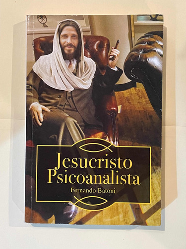 Libro Físico Jesucristo Psicoanalista Fernando Batoni