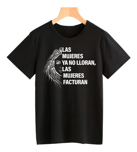 Remera Las Mujeres Ya No Lloran Cancion Unisex Adulto/niño