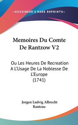 Libro Memoires Du Comte De Rantzow V2: Ou Les Heures De R...