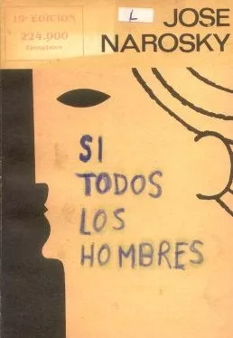 José Narosky: Si Todos Los Hombres