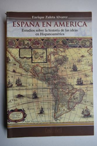 España En América: Estudios Sobre La Historia De Las Ideac84