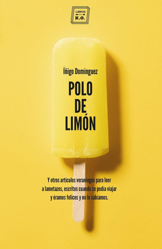 Libro: Polo De Limón. Domínguez Gabiña, Íñigo. Libros Del Ko