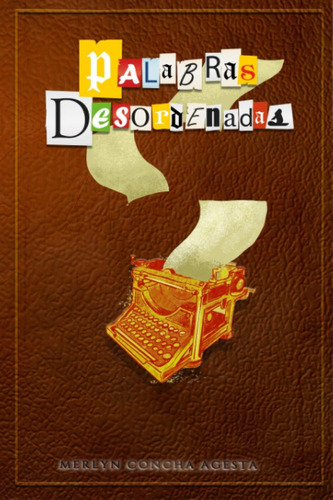 Libro: Palabras Desordenadas: Antología Poética (spanish