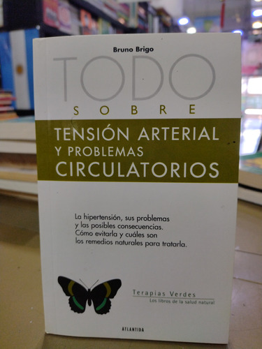 Todo Sobre Tensión Arterial Y Problemas Circulatorios Brigo