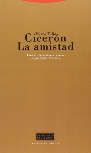 La Amistad - Marco Tulio Cicerón