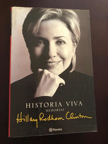 Libro Historia Viva - Memorias - H. Clinton  Muy Buen Estado