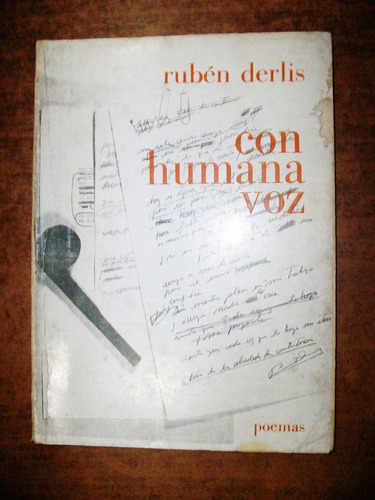 Con Humana Voz - Rubén Derlis - Poemas - Ed. Del Alto Sol