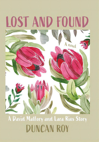 Lost And Found: A David Mallory And Laura Rios Story, De Roy, Duncan. Editorial Friesenpr, Tapa Dura En Inglés