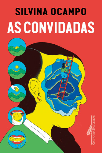 As convidadas, de Ocampo, Silvina. Editora Schwarcz SA, capa mole em português, 2022