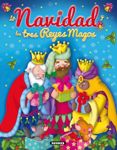 La Navidad Y Los Tres Reyes Magos, De Marín, Lorena. Editorial Susaeta, Tapa Dura En Español