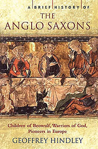 Libro A Brief History Of The Anglo Saxons De Hindley, Geoffr