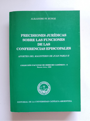 Precisiones Jurídicas Sobre Conferencias Episcopales / Bunge