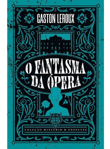 Livro - O Fantasma Da Ópera - Gaston Leroux