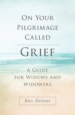 Libro On Your Pilgrimage Called Grief: A Guide For Widows...