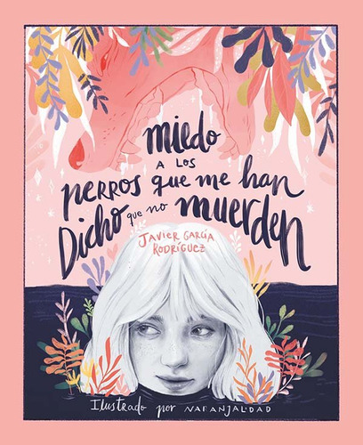 Miedo A Los Perros Que Me Han Dicho Que No Muerden - Garci´a