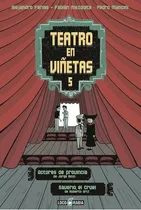 Comprar Teatro En Viñetas 05: Actores De Provincia Y Sever, de FARIAS, MEZQUITA y otros. Editorial Loco Rabia en español