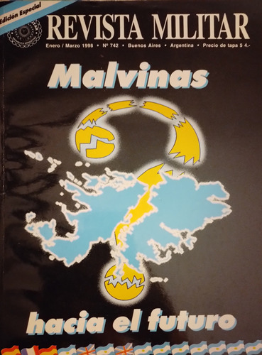 Revista Militar N° 742- Malvinas, Hacia El Futuro - N° Espec