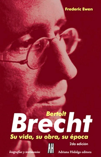 Bertolt Brecht De Frederic Ewen