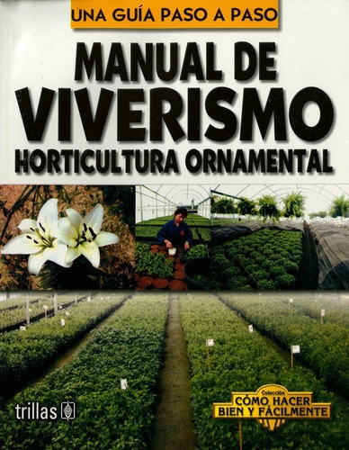 Manual De Viverismo: Horticultura Ornamental