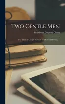 Comprar Libro Two Gentle Men: The Lives Of George Herbert And Rob...