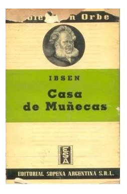 Enrique Ibsen: Casa De Muñecas