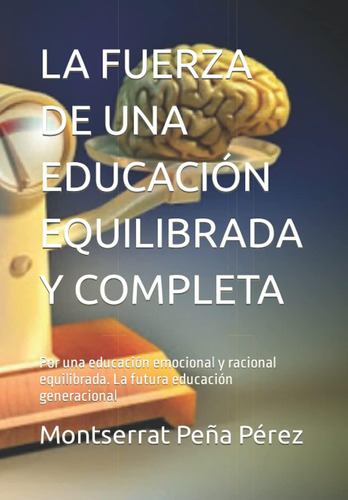 Libro: La Fuerza De Una Educación Equilibrada Y Completa: Po