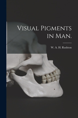 Libro Visual Pigments In Man. - Rushton, W. A. H. (willia...