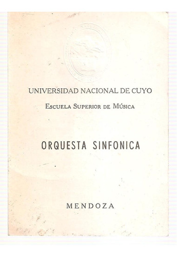 Programa Universidad Nac. Cuyo Orquesta Sinfonica Mayo 1958