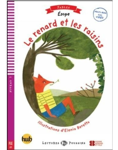 Le Renard Et Les Raisins - Lectures Hub Poussins Niveau 2