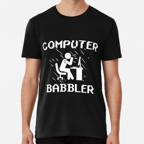 Remera Computer Babbler Pc Nerd Tecnología Informática Geek 